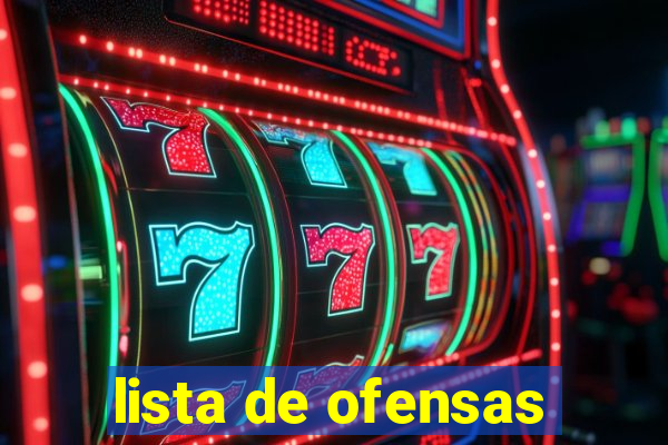 lista de ofensas